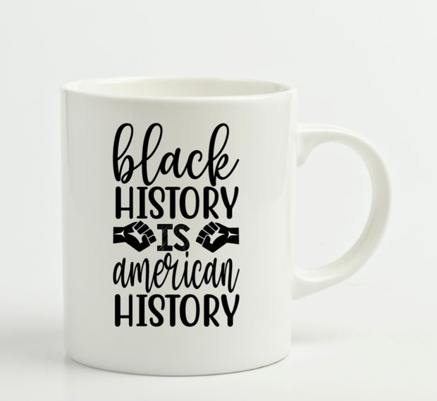 Black History Is American History Mug