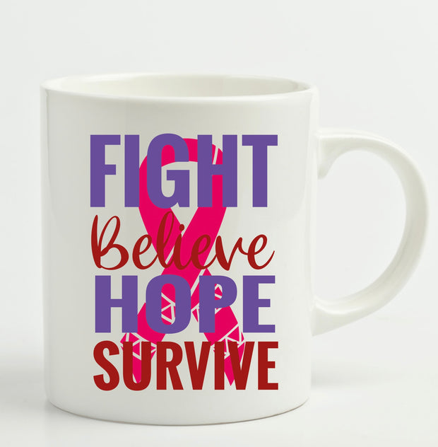 Fight Believe Hope Survive Mug (11oz)