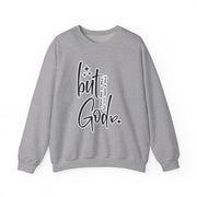 "But God" Unisex Crewneck Sweatshirt