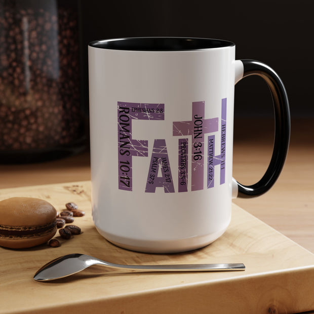 Faith Coffee Mug (11oz, 15oz)