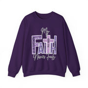 My FAITH Never Fails Crewneck Sweatshirt