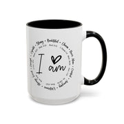 I Am Coffee Mug (11oz, 15oz)