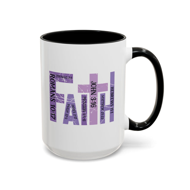 Faith Coffee Mug (11oz, 15oz)