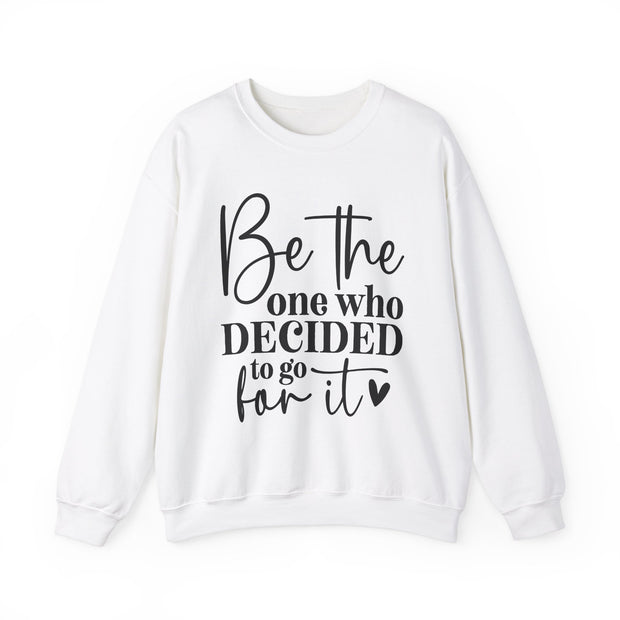 Be The One Crewneck Sweatshirt