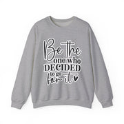 Be The One Crewneck Sweatshirt