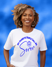 My Favorite People Call Me Soror/Legacy T-shirt