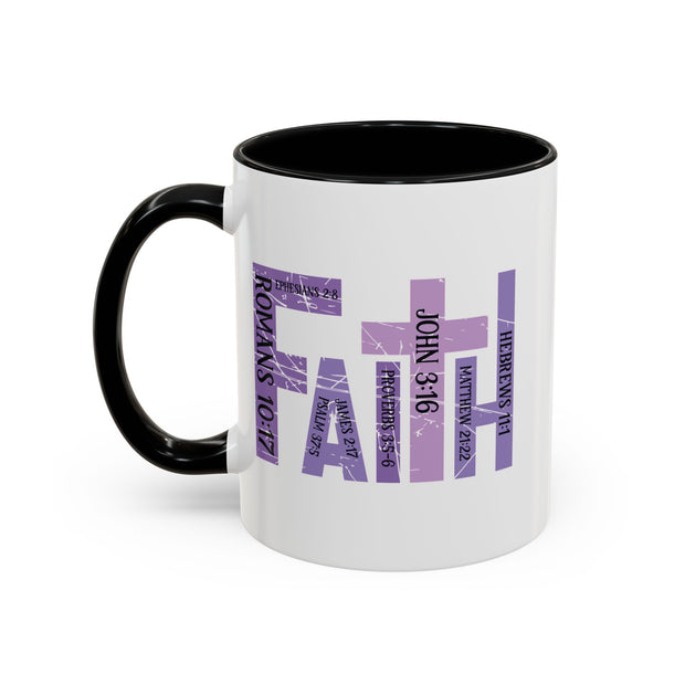 Faith Coffee Mug (11oz, 15oz)