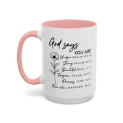 Floral God Says Coffee Mug (11oz, 15oz)