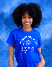 My Favorite People Call Me Soror/Legacy T-shirt