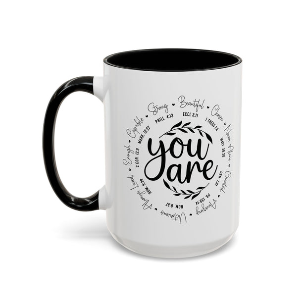 Floral You Are Coffee Mug (11oz, 15oz)