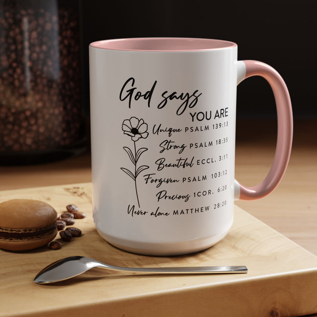 Floral God Says Coffee Mug (11oz, 15oz)