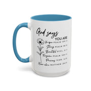 Floral God Says Coffee Mug (11oz, 15oz)