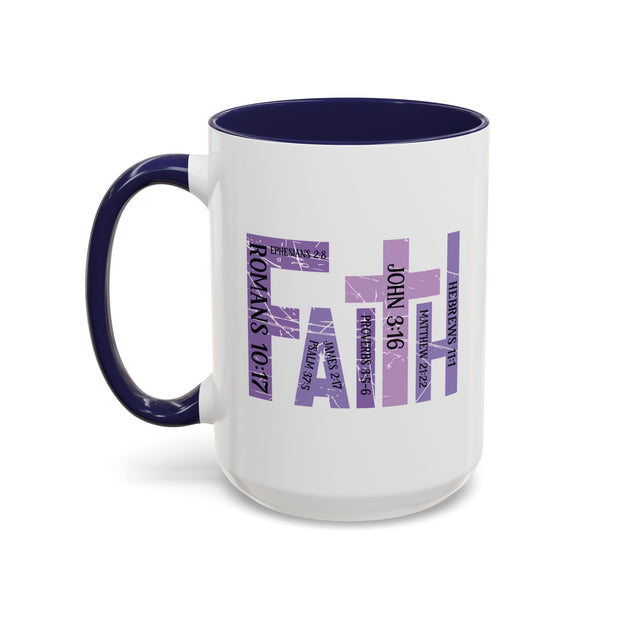 Faith Coffee Mug (11oz, 15oz)