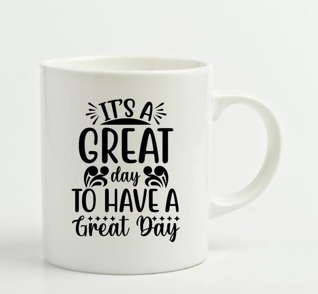 It’s A Great Day Mug (11oz)
