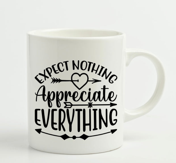 Appreciate Everything Mug