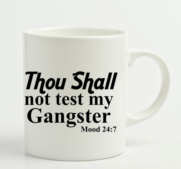 Thou Shall Not Test Mug (11oz)
